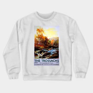 Vintage Railway travel poster the Trossachs Crewneck Sweatshirt